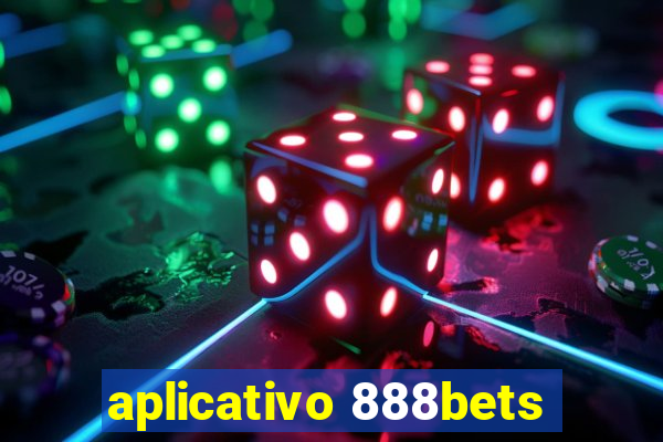 aplicativo 888bets